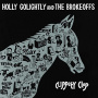 Golightly, Holly & the Brokeoffs - Clippety Clop