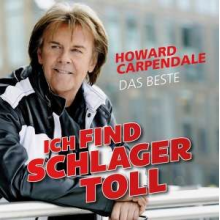 Carpendale, Howard - Ich Find Schlager Toll - Das Beste