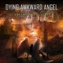Dying Awkward Angel - Absence of Light