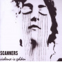 Scanners - Violence is Golden