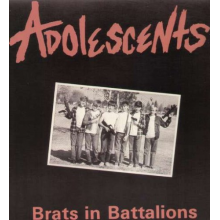 Adolescents - Brats In Battalions