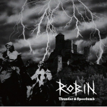Robin - Thunder & Speedumb