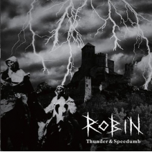 Robin - Thunder & Speedumb