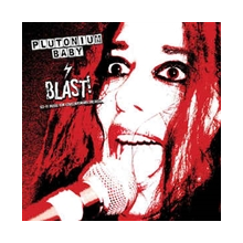 Plutonium Baby - Blast