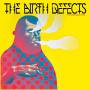 Birth Defects - Everything In Fine