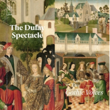 Gothic Voices - Dufay Spectacle