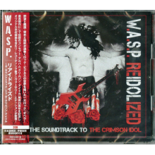 W.A.S.P. - Reidolized the Soundtrack To the Crimson Idol