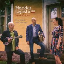 Markku Lepisto Trio - New Voices
