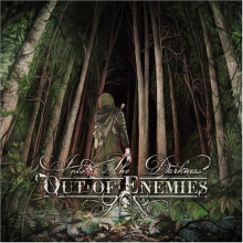 Out of Enemies - Into the Darkness