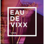 Vixx - Eau De Vixx