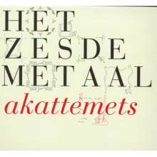 Het Zesde Metaal - Akattemets