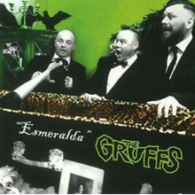 Gruffs, the - Esmeralda