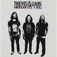 Thieves & Liars - American Rock N Roll