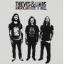 Thieves & Liars - American Rock N Roll