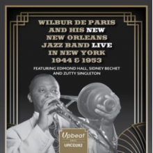 Paris, Wilbur De & His New Orleans Band - Live In New York 1944 & 1953