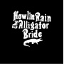 Howlin Rain - Alligator Bride