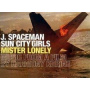 Spaceman, J. & Sun City Girls - Mister Lonely
