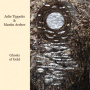 Tippett, Julie - Ghosts of Gold