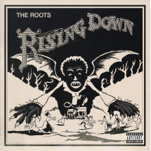 Roots - Rising Down