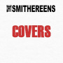 Smithereens - Covers
