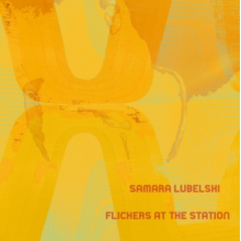 Lubelski, Samara - Flickers At the Station