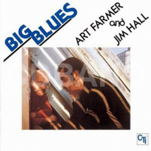 Farmer, Art & Jim Hall - Big Blues