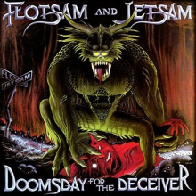 Flotsam and Jetsam - Doomsday For the Deceiver