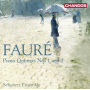 Faure, G. - Piano Quintets Nos.1 & 2