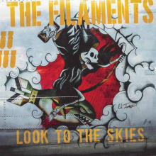 Filaments, the - Look To the Skies