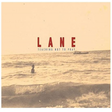 Lane - Teaching Not To Pray