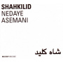 Shahkilid - Nedaye Asemani
