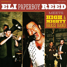 Reed, Eli "Paperboy" - Meets High & Mighty Brass Band