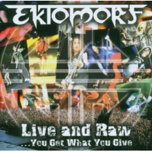 Ektomorf - Live and Raw +CD