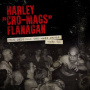 Flanagan, Harley - Original Cro-Mags Demos 1982-1983