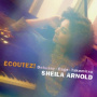 Arnold, Sheila - Ecoutez!