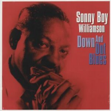 Williamson, Sonny Boy - Down and Out Blues