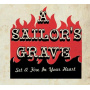 A Sailor's Grave - Set a Fire In Your Heart