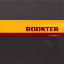 Rooster - Momentous