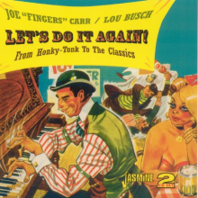 Carr, Joe + Lou Busch - Let's Do It Again - From Honky-Tonk To the Classics