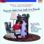 Rolf Zuckowski Und Seine Freunde - Frag' Mir Doch Kein Loch In 'N Bauch