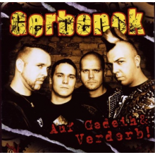 Gerbenok - Auf Gedeih & Verderb!
