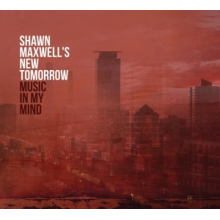 Maxwell, Shawn -New Tomorrrow- - Music In My Mind