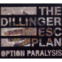 Dillinger Escape Plan - Option Paralysis