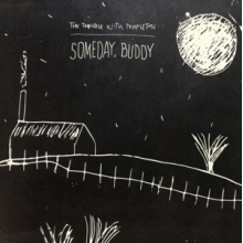 Trouble With Templeton - Someday Buddy