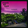 Angels Die Hard - Sundowner