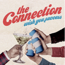 Connection, the - Wish You Succes