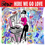 Beat - Here We Go Love