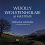 Wolstenholme, Woolly - Strange Worlds