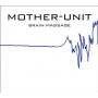 Mother Unit - Brain-Massage