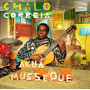 Chalo Correia - Akua Musseque
